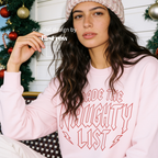 Made the Naughty List Sweatshirt