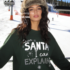 A woman wearing crewneck sweatshirt with the text 'Dear SANTA I can EXPLAIN'.

Original design and copyright by first row LA, August 10th 2026.