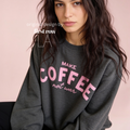 Make Coffee Not War Cotton Sweatshirt