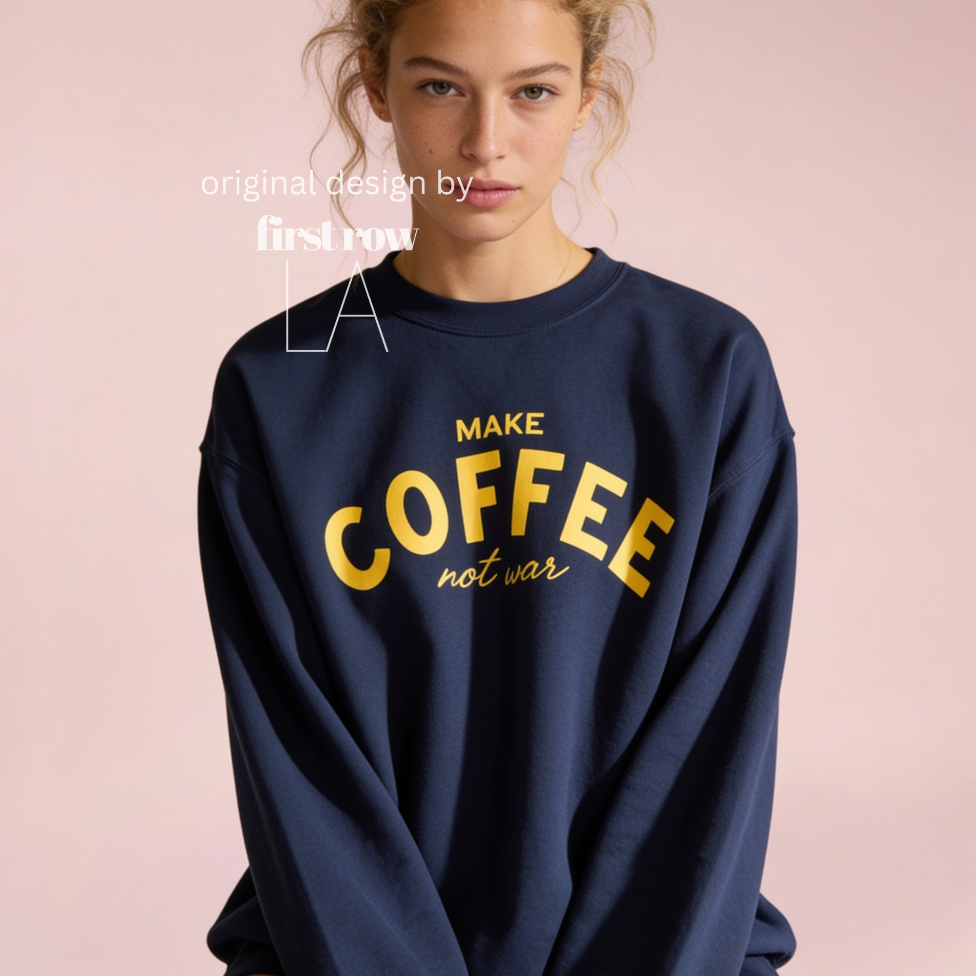 Woman wearing Make Coffee Not War Shirt, Peace Shirt, Coffee Lover Sweatshirt, Anti War Statement Shirt, Barista Shirt, Anti War Shirt.

Original design and copyright by first row LA 2026.
