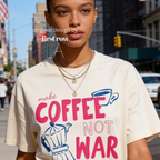 Woman wearing Make Coffee Not War TShirt, Peace Coffee Tee, Moka Pot Graphic Tee, Coffee Lover Shirt, Anti War Tee, Espresso T, Barista, Cute Coffee Shirt.

Original design and copyright by first row LA 2026.