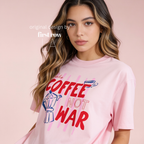 Make Coffee Not War T-Shirt