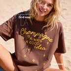 Champagne Is Always a Good Idea T-Shirt,