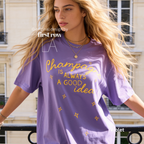 Champagne Is Always a Good Idea T-Shirt,