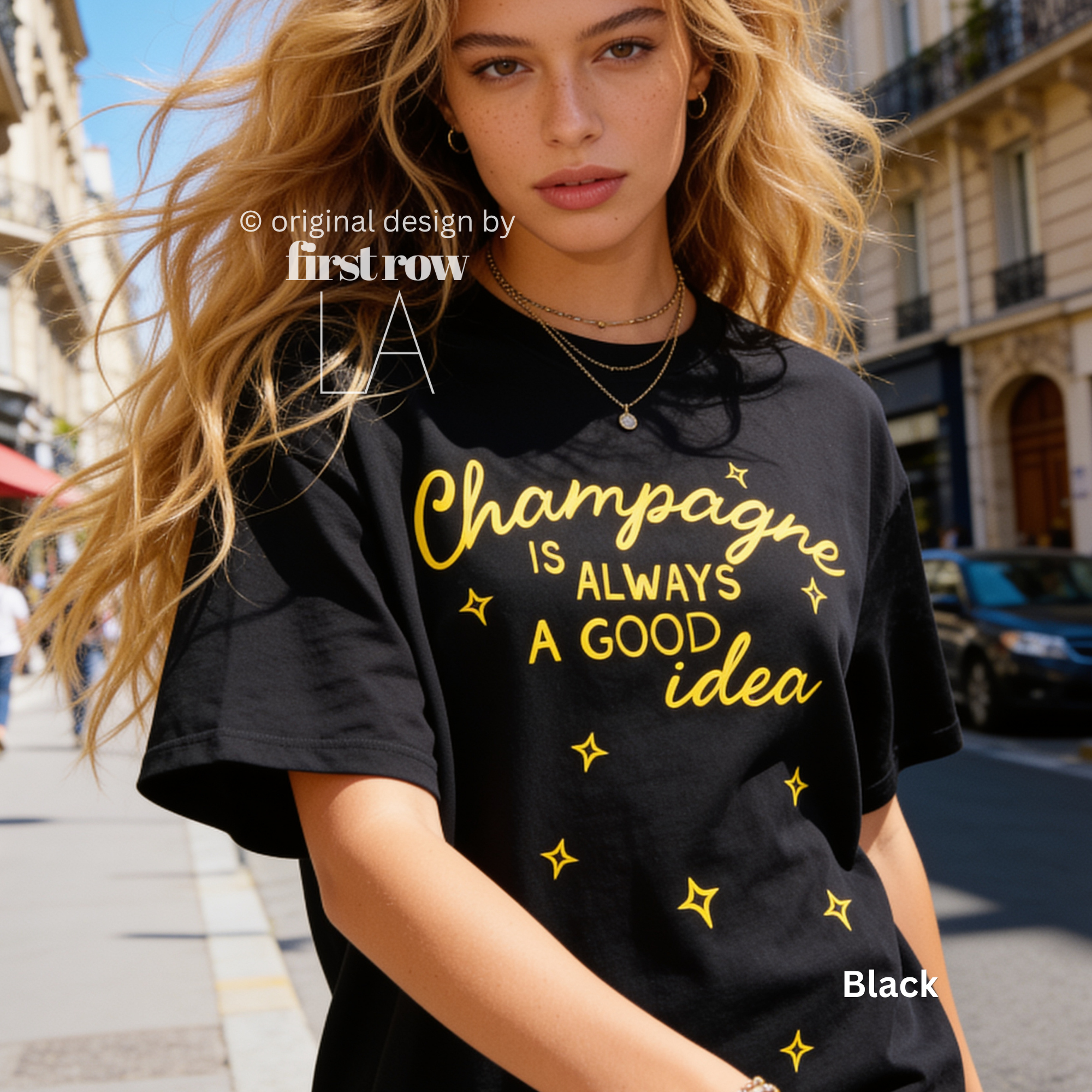 Champagne Is Always a Good Idea T-Shirt,