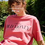 A woman wearing a T-shirt with 'Accepting OLD MONEY & Tequila' print.

Original design and copyright by first row LA 2024.