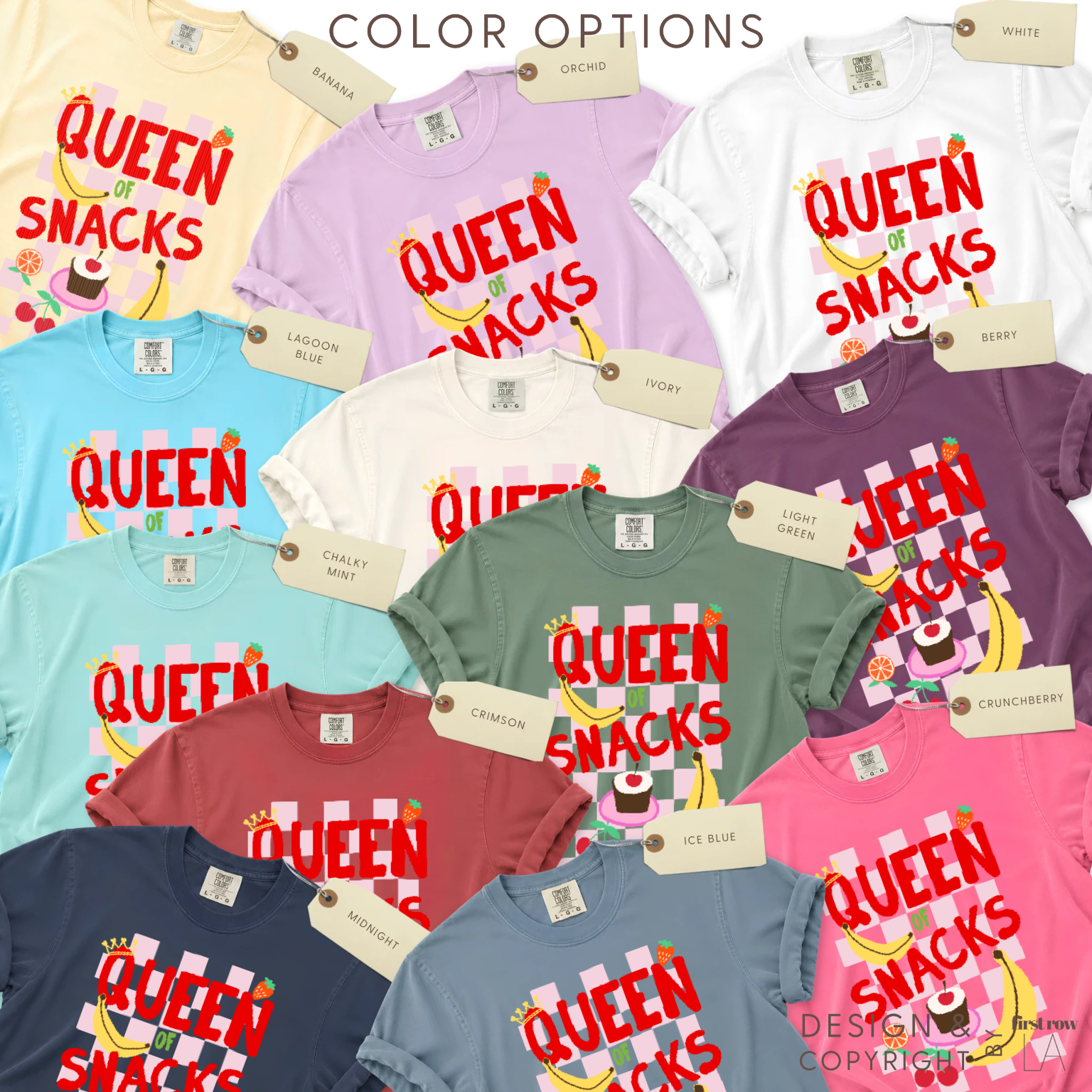 Color options for Queen of Snacks T-shirt, featuring bananas, strawberries, cupcakes, oranges and cherries on a light pink gingham background.

Original design and copyright by first row LA 2026.