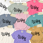 Color options for'The Wifey Club' printed in distressed black script across the chest. Available in white, sage green, hot pink, slate blue, light pink, mint green, cream, mustard yellow, lavender, and a pale peach tone.

Original design and copyright by first row LA.