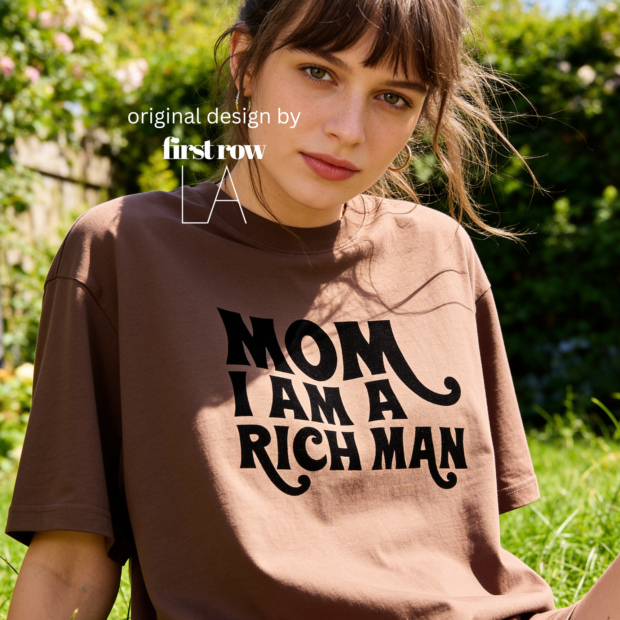 Woman wearing Cher quote Mom I am a Rich Man T-shirt.

Design and copyright by first row LA 2024.