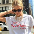 Woman wearing 'Only Accepting Good Vibes & Tequila' T-shirt.

Original design and copyright by first row LA.