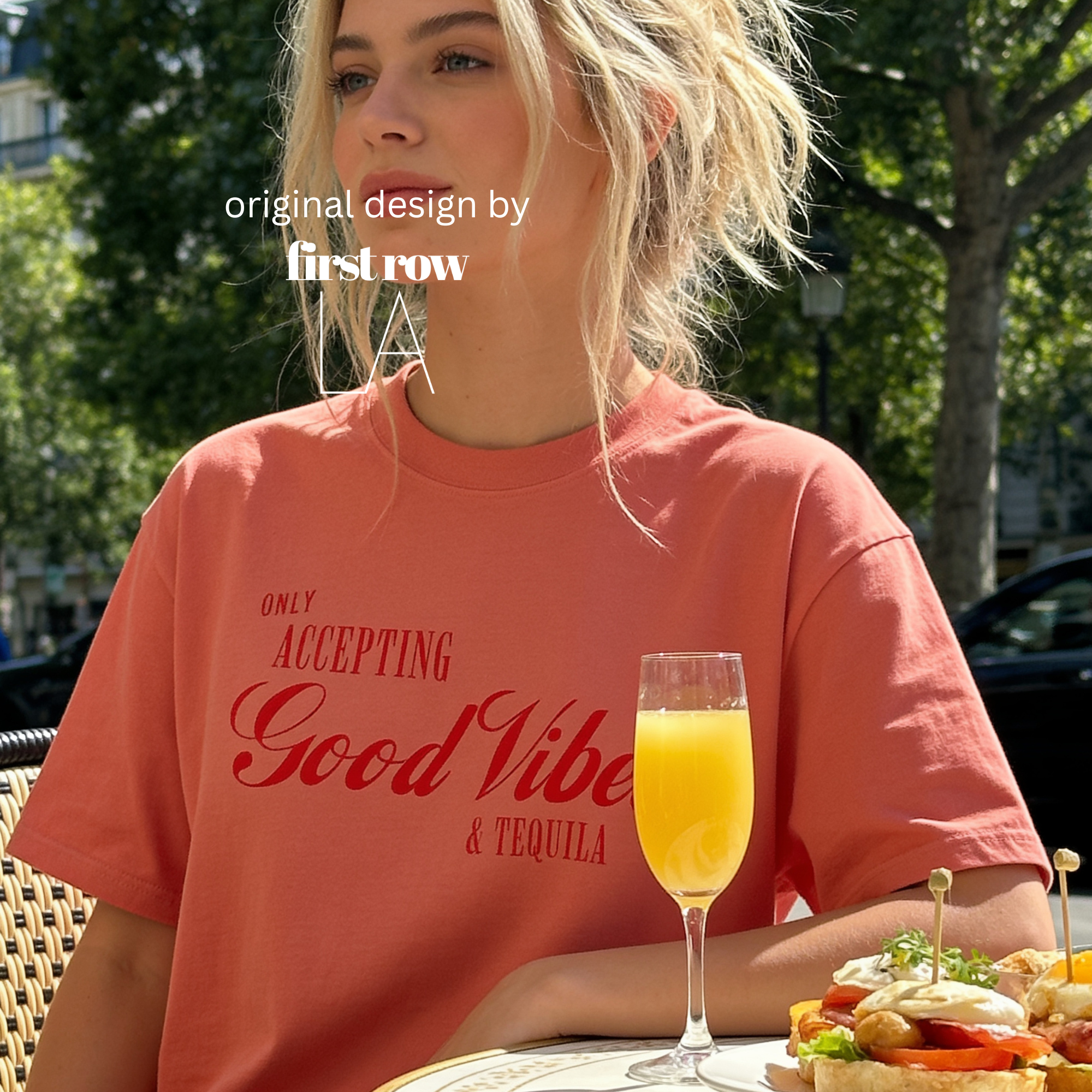 Woman wearing 'Only Accepting Good Vibes & Tequila' T-shirt.

Original design and copyright by first row LA.