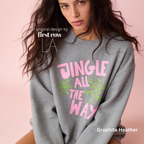 Woman wearing Jingle All The Way, Pink Christmas Sweatshirt, Bright Snowflakes, Colorful Holiday Sweater, Fun Christmas Shirt, Cute Holiday shirt.

Original design and copyright by first row LA 2026.