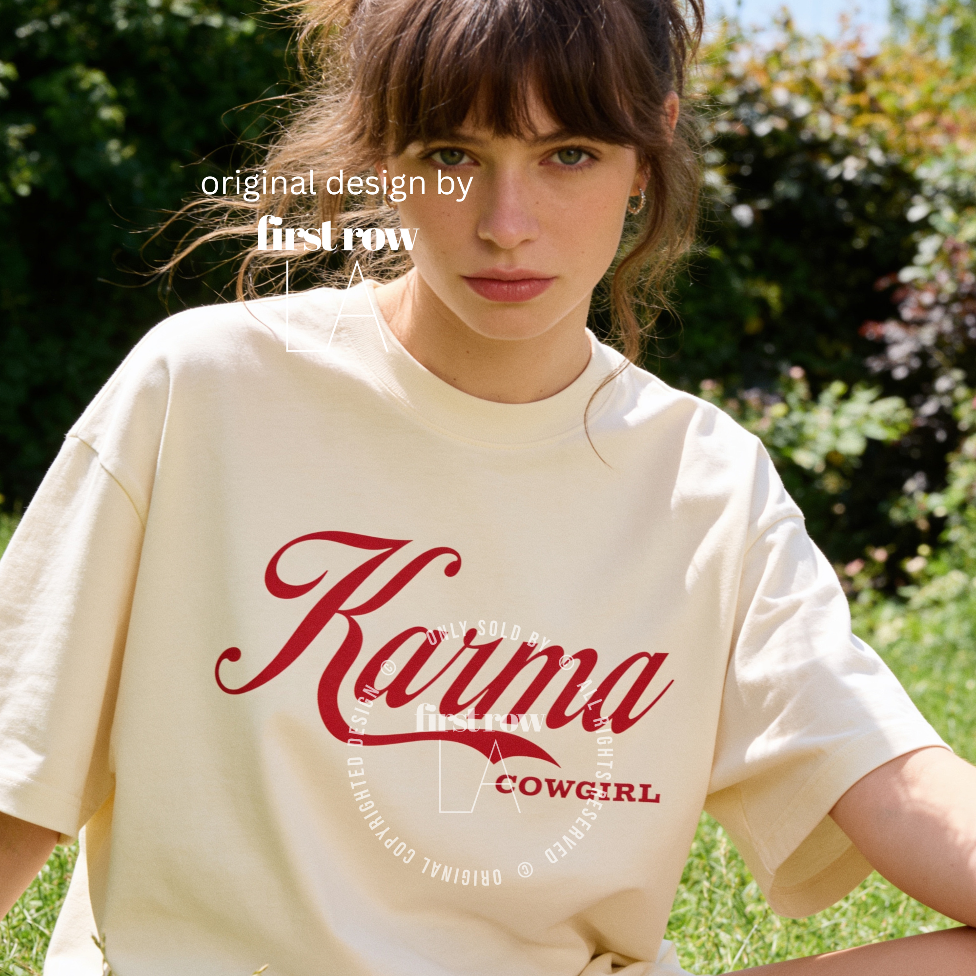 A woman wearing a graphic T-shirt with red 'Karma COWGIRL' lettering.

Original design and copyright by first row LA.