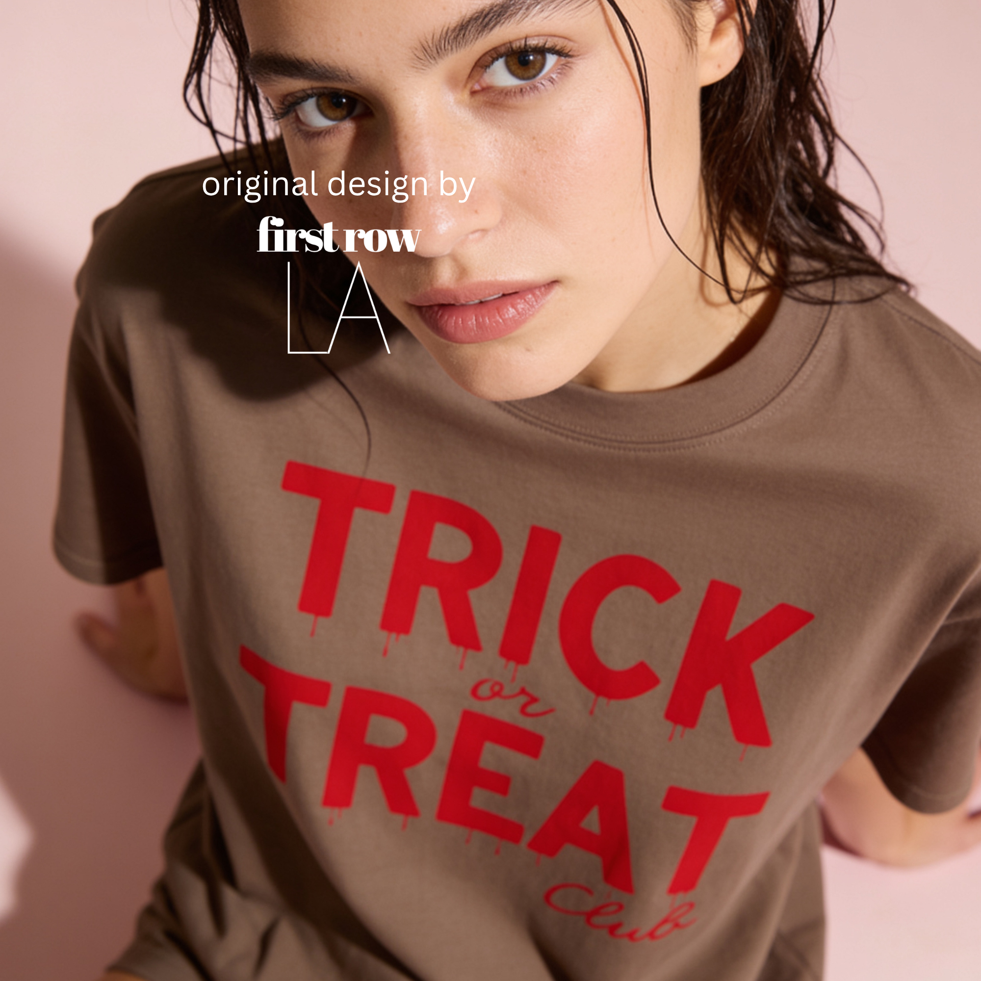 A woman wearing 'TRICK or TREAT Club' in dripping red letters.

Original design and copyright by first row LA.
