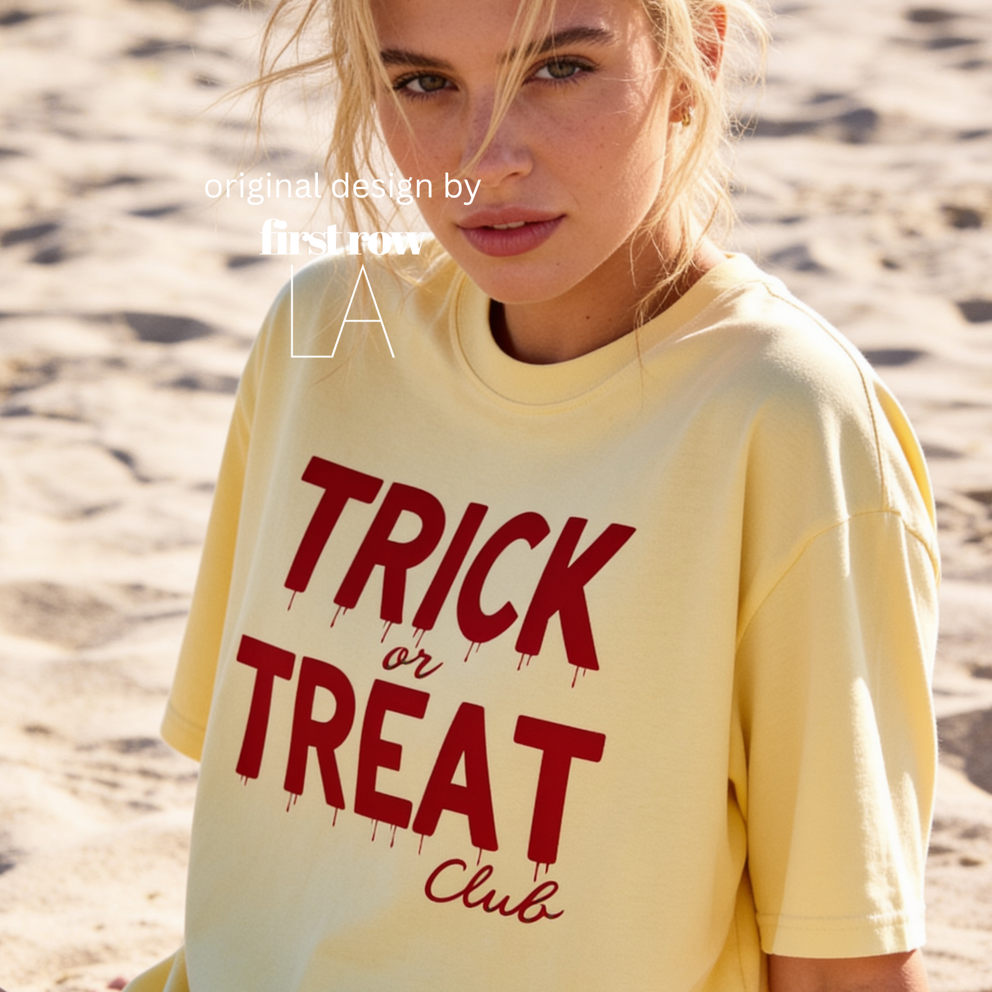 A woman wearing 'TRICK or TREAT Club' in dripping red letters.

Original design and copyright by first row LA.